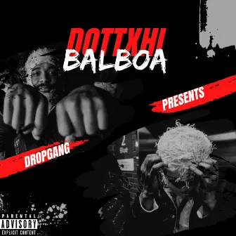 DOTTCHI BALBOA by Dropgang Dottchi