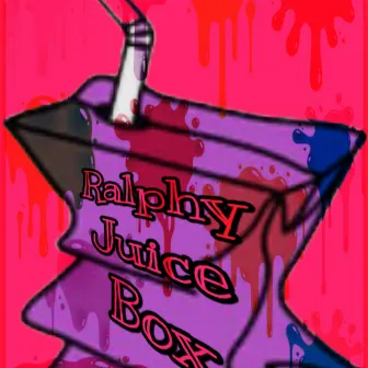 JUICE BOX by Ralphy