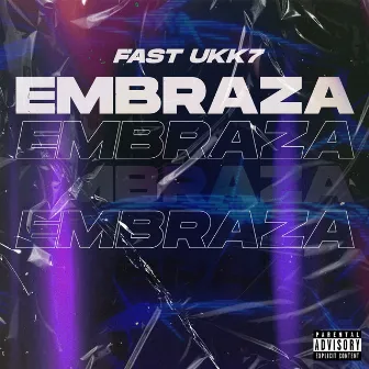 Embraza by Fast UKK7