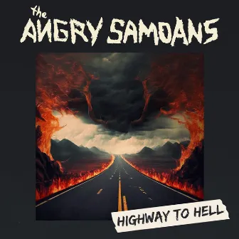 Highway To Hell by Angry Samoans