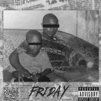 Friday by Nomdy