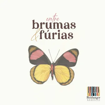 Entre brumas e fúrias by Quarteto Boulanger