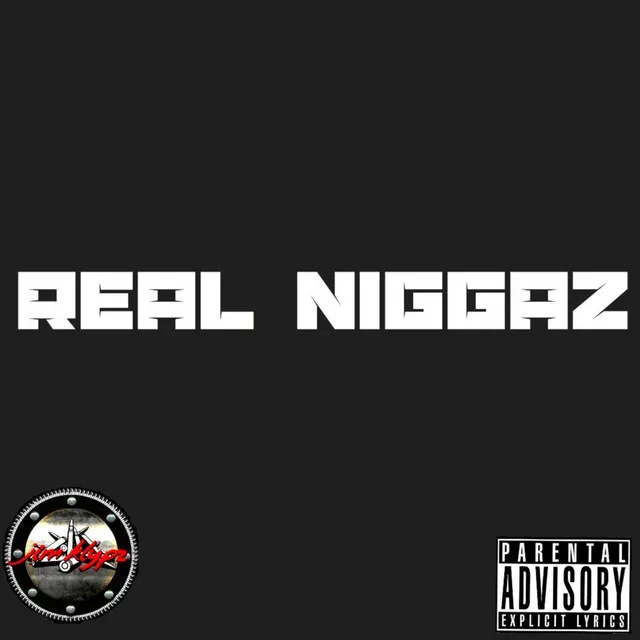 Real Niggaz