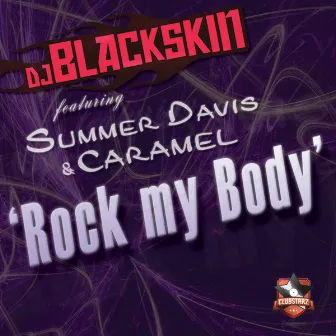 Rock My Body by DJ Blackskin