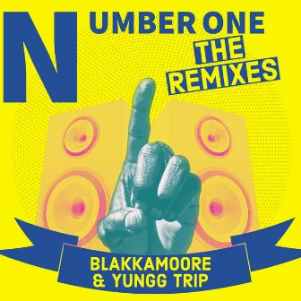 Number One - The Remixes by Yungg Trip