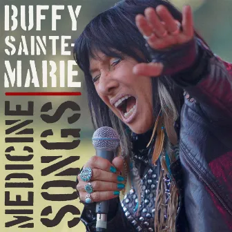 Medicine Songs by Buffy Sainte-Marie