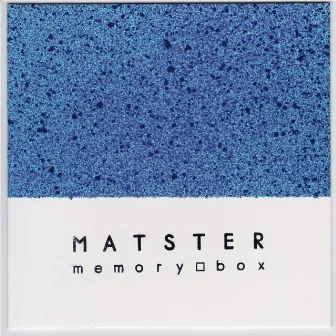 Memory Box by Matster