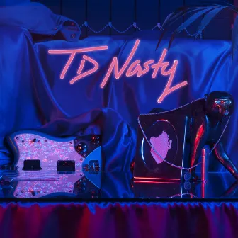 TD_Nasty EP by TD_Nasty