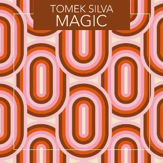 Magic (Radio Mix) by Tomek Silva