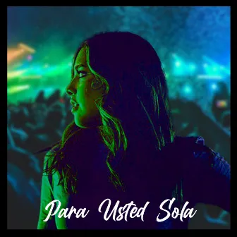 Para Usted Sola by Jazz Sound