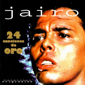 24 Canciones de Oro by Jairo