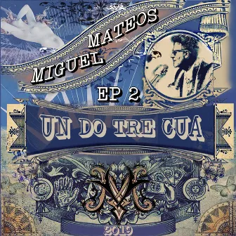 Undotrecua Ep 2 by Miguel Mateos