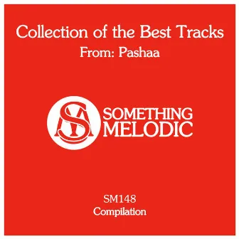 Collection of the Best Tracks From: Pashaa by Pashaa