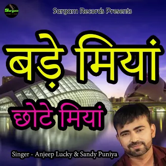 Bade Miyan Chote Miyan by Anjeep Lucky