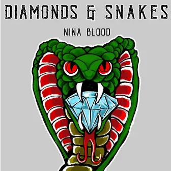 DIAMONDS & SNAKES by Nina Blood