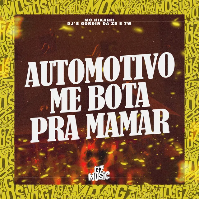 Automotivo Me Bota pra Mamar