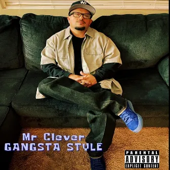 Gangsta Style by Mr. Clever