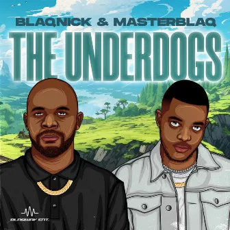 The Underdogs by Blaqnick