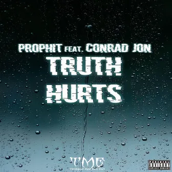 Truth Hurts by Prophit