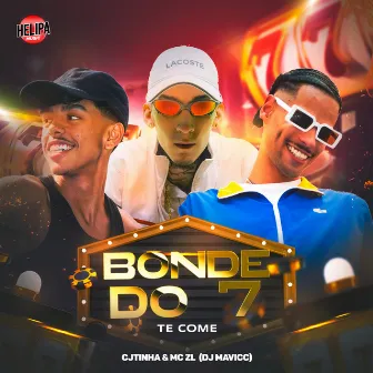 Bonde do 7 Te Come by Cjtinha