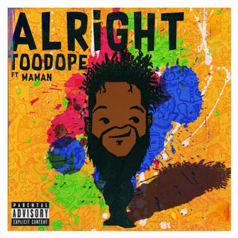 Alright by TooDope