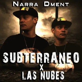 SUBTERRANEO X LAS NUBES by Narra Dment