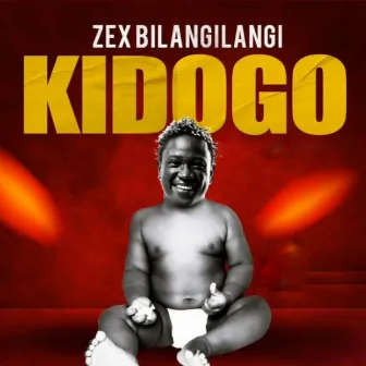 Kidogo by Zex Bilangilangi