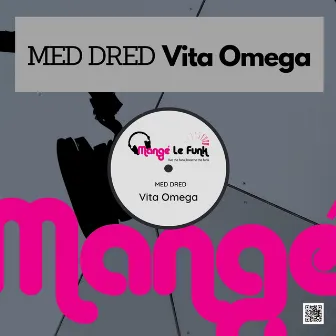 Vita Omega by Med Dred