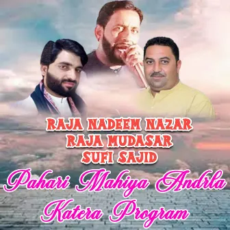 Pahari Mahiya Andrla Katera Program by Raja Nadeem Nazar