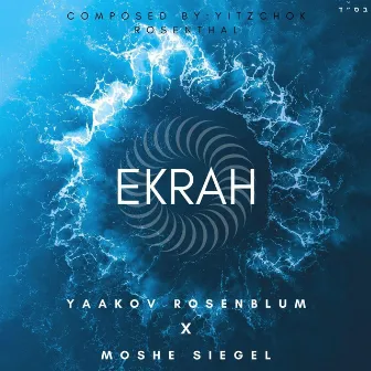 Ekrah by Yaakov Rosenblum