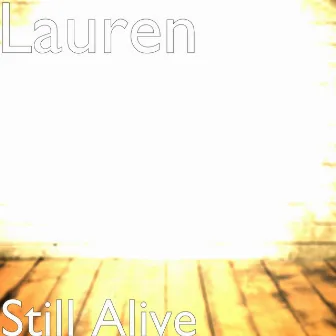 Still Alive by Lauren