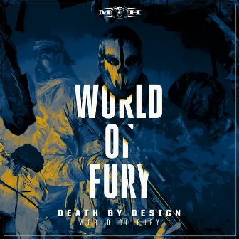 World Of Fury by Death By Design