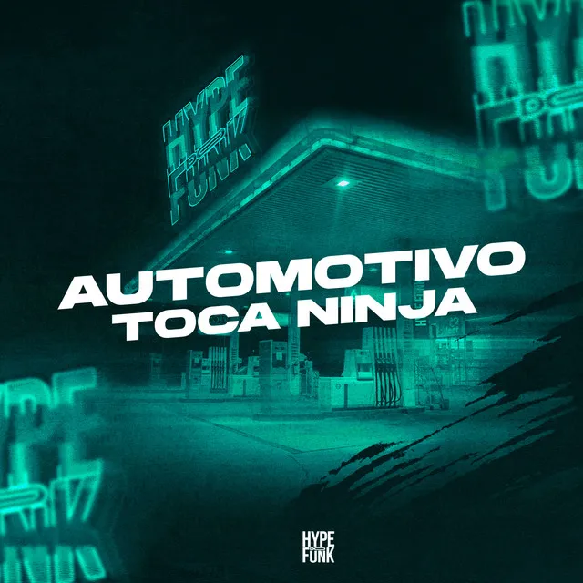 Automotivo Toca Ninja