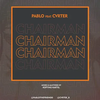 Chairman by Pablo