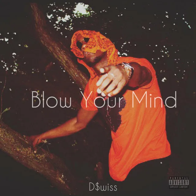 Blow Your Mind