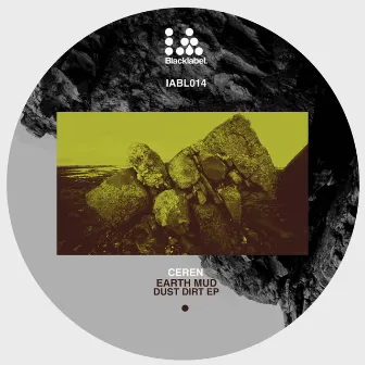 Earth Mud Dust Dirt EP by Ceren