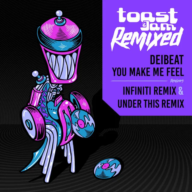 You Make Me Feel - Under This Remix