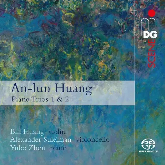 An-lun Huang: Piano Trios by Bin Huang