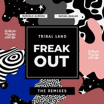 Freak Out (The Remixes) by Tribal Land