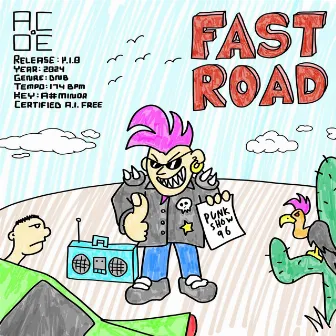 Fast Road by A.COE