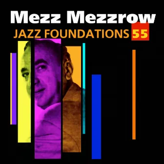 Jazz Foundations Vol. 55 by Mezz Mezzrow