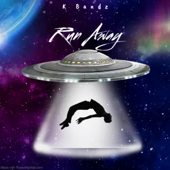 Run Away by K Bandz