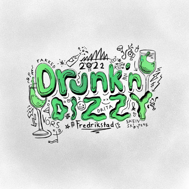 Drunk´n Dizzy 2022