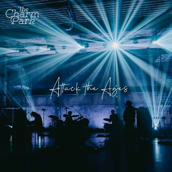 Attack the Ages (Special Live) by THE CHARM PARK