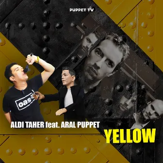 Yellow by Aral Puppet