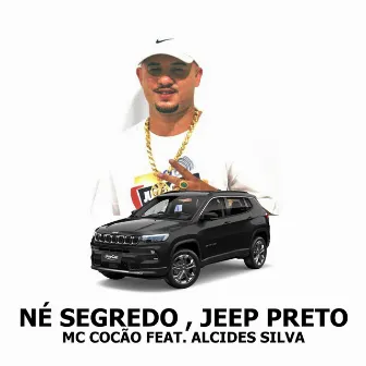 Né Segredo, Jeep Preto by MC Cocão