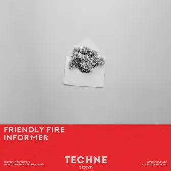 Informer by Friendly Fire