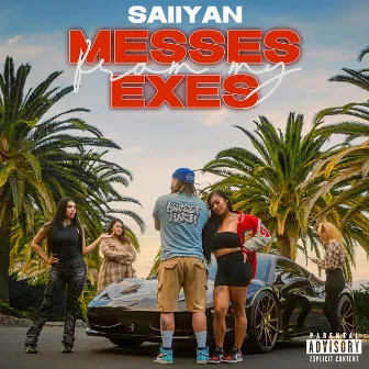 Messes From My Exes by Saiiyan