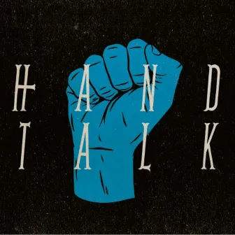 HAND TALK #3 by DJ One Up