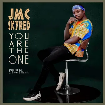 You Are The One by JMC Skyred